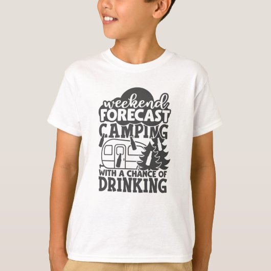 Wochenprognose Camping mit Trinkmöglichkeit T-Shirt (Vorderseite)