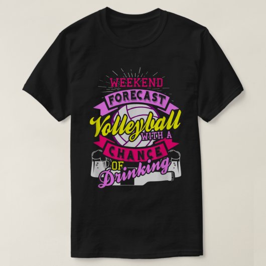 Wochenprognose Volleyball mit Chance auf Trinken T-Shirt (Design vorne)