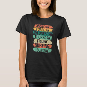 Wochentage Arbeiten Montag Mittwoch Freitag Samsta T-Shirt