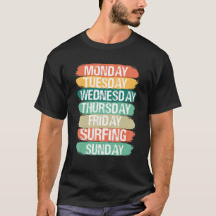 Wochentage Montag Mittwoch Freitag Samstag Samstag T-Shirt