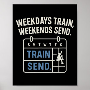 Wochentags trainieren, am Wochenende Kletterkalend Poster
