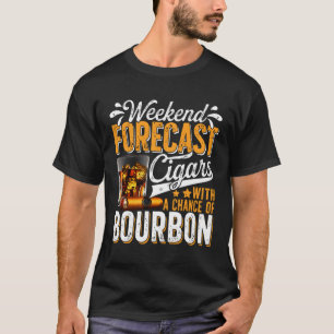 Wöchentliche Vorhersage Zigarren mit Chance Bourbo T-Shirt