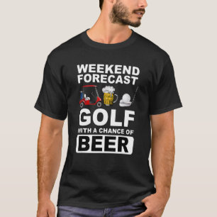 Wöchentlicher Golf mit Bier-Chance T-Shirt