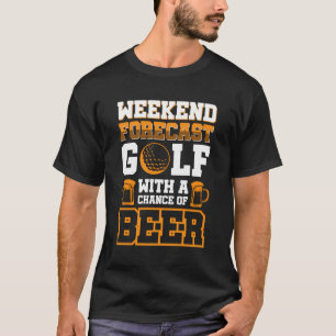 Wöchentlicher Golf mit Bier-Chance T-Shirt