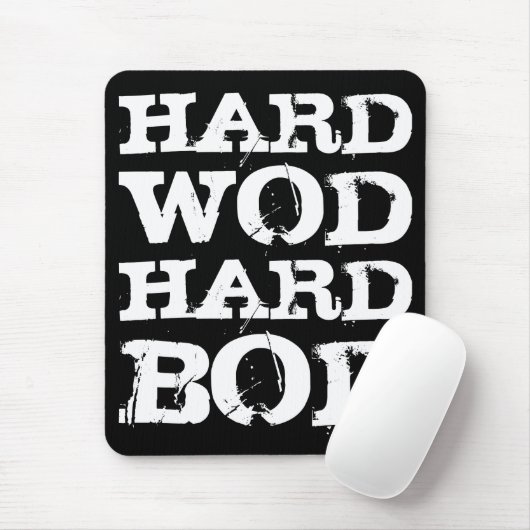 WOD-Motivation - Hard WOD, Hard Bod Mousepad (Mit Mouse)