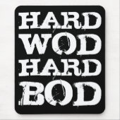 WOD-Motivation - Hard WOD, Hard Bod Mousepad (Vorne)