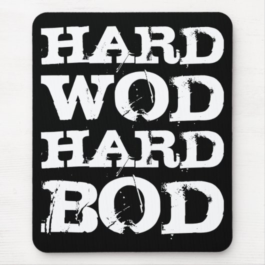 WOD-Motivation - Hard WOD, Hard Bod Mousepad (Vorne)