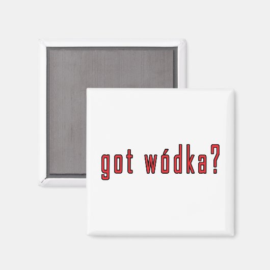 Wodka got? magnet (Vorderseite/Rückseite)