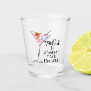 Wodka ist billiger als Therapie Schnapsglas