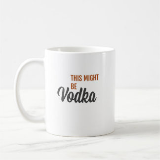 Wodka? Kaffeetasse
