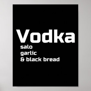 Wodka Salo Knoblauch und Schwarzbrot Lustiges Ukra Poster