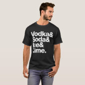 Wodka u. Soda u. Eis u. Limones. (weiße T-Shirt (Vorne ganz)
