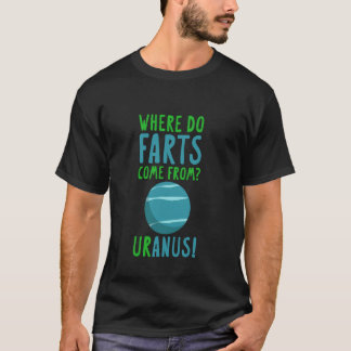 Woher kommen Furzen, Uranus! Funny Astronomie T-Shirt