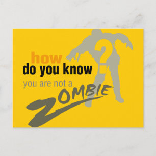 Woher weißt du, du bist kein Zombie? Postkarte