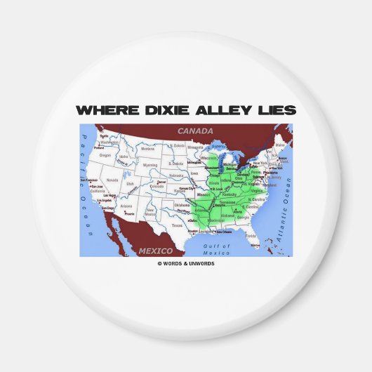 Wohin Dixie Alley Lies (United Staaten Map) Magnet (Vorne)