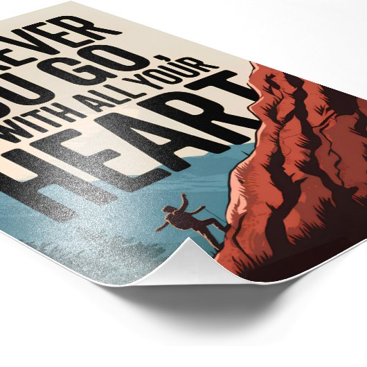 Wohin du auch gehst, geh mit deinem ganzen Herzen Fotodruck (Ecke)