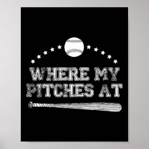 Wohin meine Pitches bei Softball Pitcher Geschenk? Poster