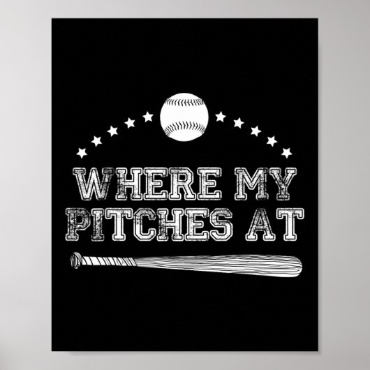 Wohin meine Pitches bei Softball Pitcher Geschenk? Poster (Vorne)