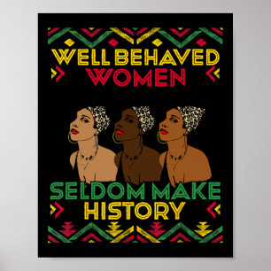 Wohl erzogene Frauen machen selten den Black Histo Poster