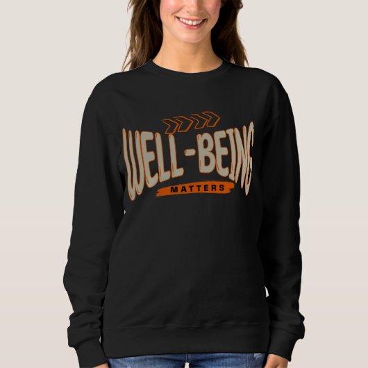 Wohlbefinden Sweatshirt (Vorderseite)