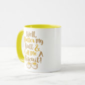 Wohle Butter mein Hintern und rufen mich einen Tasse (Vorderseite Links)