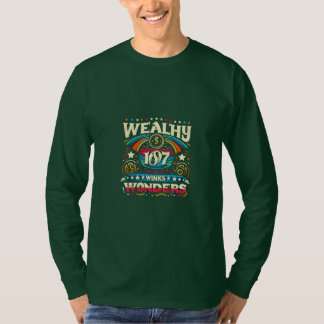 Wohlhabende Winks Wonders T-Shirt