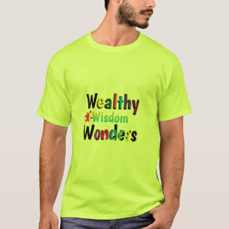Wohlhabende Wisdom Wonders T-Shirt