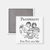 Wohlstand für Sie und mich Magnet (Vorderseite/Rückseite)