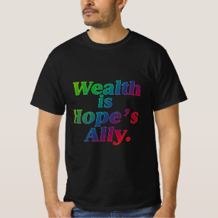 Wohlstand ist der Verbündete der Hoffnung - Inspir T-Shirt
