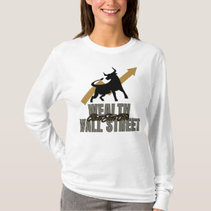 Wohlstand ist nicht nur für die Wall Street Invest T-Shirt