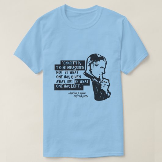 WOHLTÄTIGKEIT WIRD NICHT DURCH DAS GEMESSEN, WAS M T-Shirt (Design vorne)