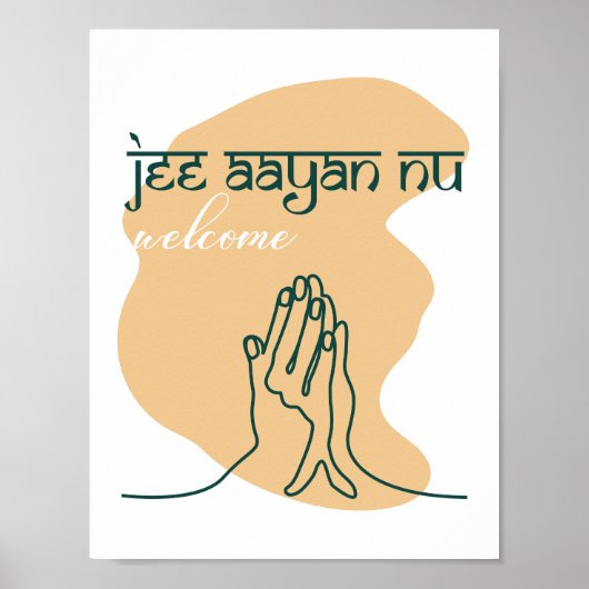 Wohngestaltung - 'Jee Aayan Nu' (Begrüßungspapier) Poster (Vorne)