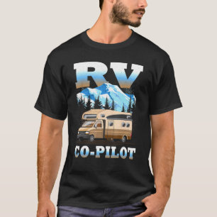 Wohnmobil Co-Pilot Motorhome Camping Reise Urlaub T-Shirt