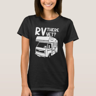Wohnmobil da draußen Outdoor Natur Straße Camping T-Shirt