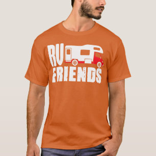 Wohnmobil Rv Camping Camper Rv Freunde lustig T-Shirt