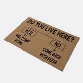 Wohnst du hier? Kommst du mit Pizza zurück? Fußmatte (Schrägansicht)