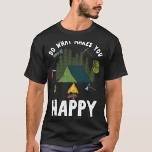 Wohnwagen im Freien tun, was glücklich macht T-Shirt