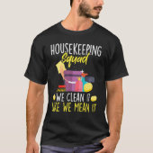Wohnwagen wir säubern es, als ob wir es Gemein hät T-Shirt (Vorderseite)