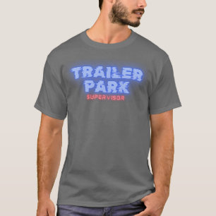 Wohnwagenpark-Aufseher T-Shirt