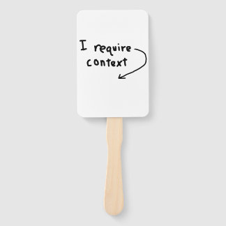 Wojak Ich benötige Kontext-Schild Fächer