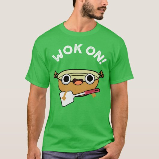 Wok On Funny Chinese Rock friend T-Shirt (Vorderseite)