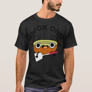 Wok on Funny Chinese Rock Puck 1 T-Shirt