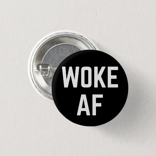 Woke AF Button (Vorne & Hinten)