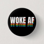 Woke AF Button (Vorderseite)