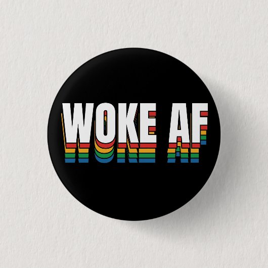 Woke AF Button (Vorderseite)
