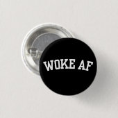 Woke AF Button (Vorne & Hinten)
