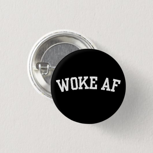 Woke AF Button (Vorne & Hinten)