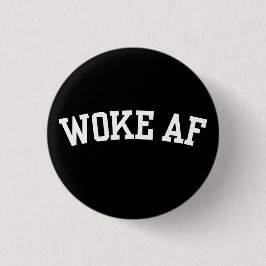 Woke AF Button