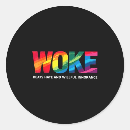 Woke Beats Hate And Willful Ignorance  Runder Aufkleber (Vorderseite)