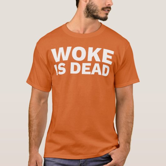 Woke is Dead gift T-Shirt (Vorderseite)